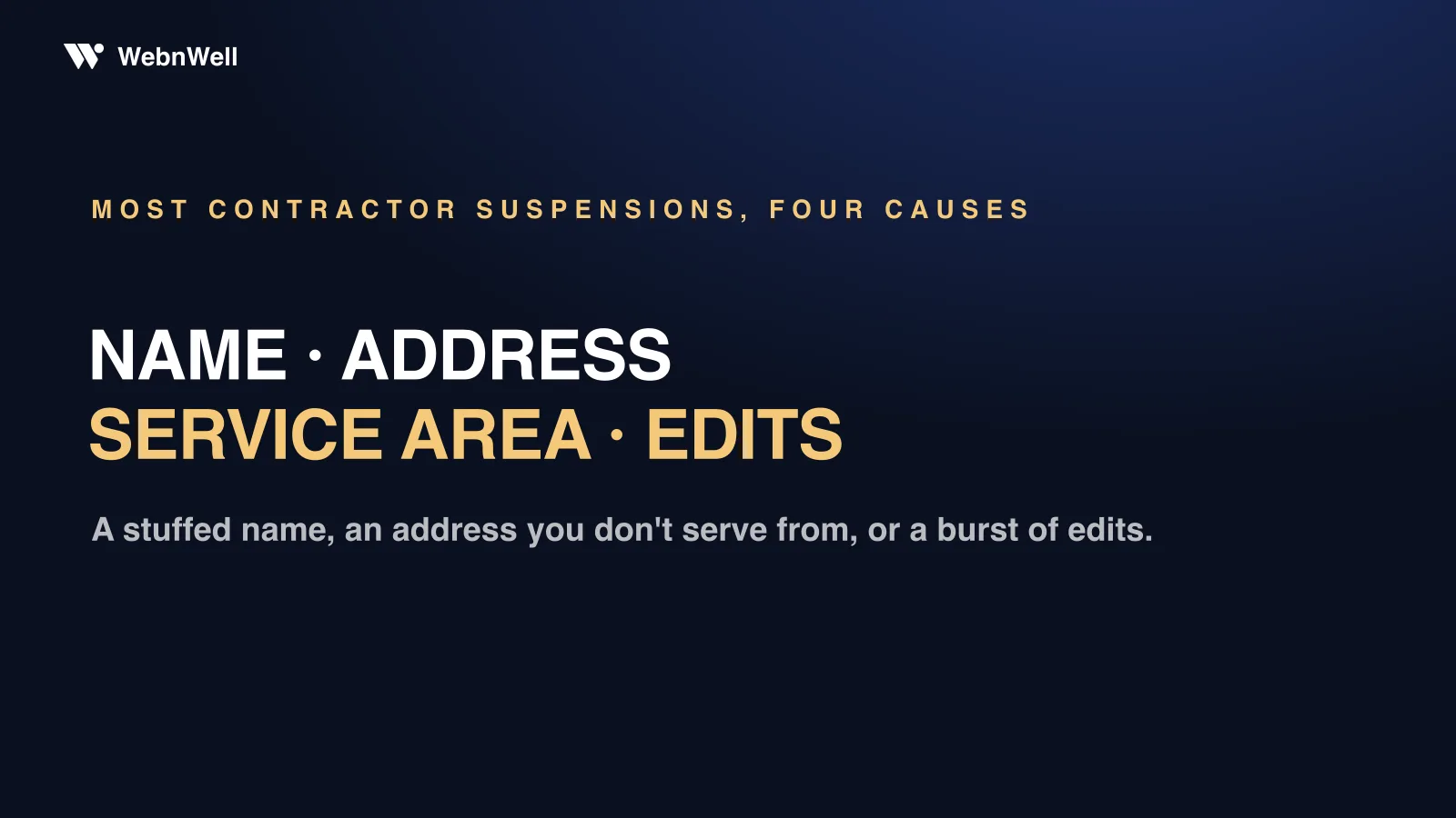 Four causes of most contractor Google Business Profile suspensions: business name, address, service area, and edits